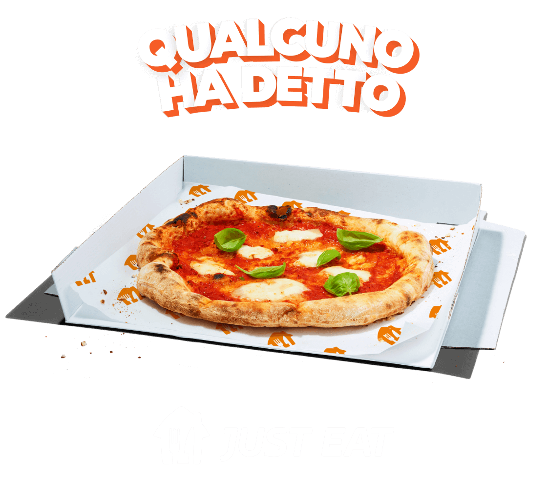 Grafica di Qualcuno ha detto sopra una pizza su sfondo arancione con logo Just Eat sotto